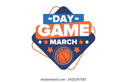 Game Day. Basketball playoff in March. Super sport party in United States. Final games of season tournament. Professional team championship. Ball for basketball. Sport poster. Vector