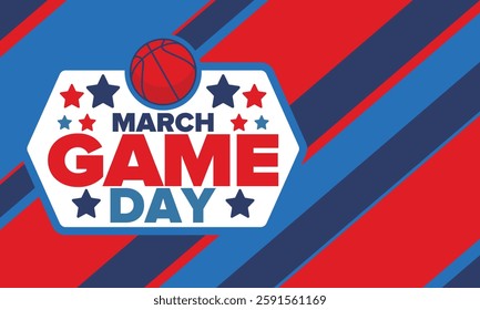 Game Day. Basketball playoff in March. Sport party in United States. Final games of season tournament. Professional team championship. Ball for basketball. Sport poster. Vector