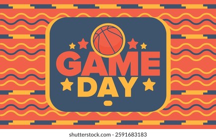 Game Day. Basketball playoff in March. Sport party in United States. Final games of season tournament. Professional team championship. Ball for basketball. Sport poster. Vector