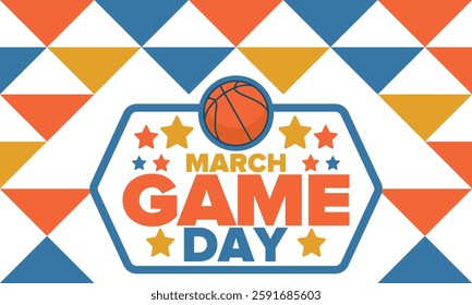 Game Day. Basketball playoff in March. Sport party in United States. Final games of season tournament. Professional team championship. Ball for basketball. Sport poster. Vector