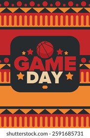 Game Day. Basketball playoff in March. Sport party in United States. Final games of season tournament. Professional team championship. Ball for basketball. Sport poster. Vector