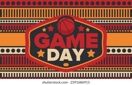 Game Day. Basketball playoff in March. Sport party in United States. Final games of season tournament. Professional team championship. Ball for basketball. Sport poster. Vector