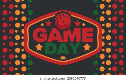 Game Day. Basketball playoff in March. Sport party in United States. Final games of season tournament. Professional team championship. Ball for basketball. Sport poster. Vector