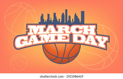 Game Day basketball tournament in March. Basketball playoff. Played each spring in the United States. Sport poster. Vector illustration EPS 10.