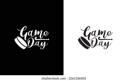 Game Day Hockey Quote T shirt design, typography