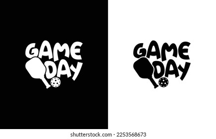Game Day Pickleball T shirt design, typography