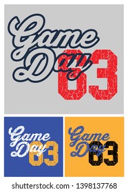 Game Day Slogan Print, College Style With Lettering. Vector Illustration Varsity, Graphic For T-shirt. - Vector