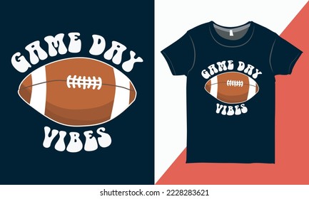 Game Day T-shirt Design Layout. Game day vibes saying, with American Football Illustration