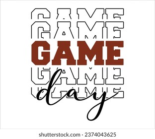 Game Day T-Shirt, Football Logo, Football Quote, Football Saying, Sports T-Shirt, Sports Numbers, Funny T-Shirt, Cut File For Cricut Silhouette