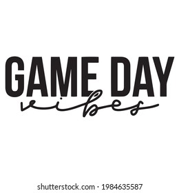 Game Day vibriert Hintergrund inspirierende positive Zitate, Motivation, Typografie, Schriftdesign