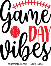 Game Day Vibes, Baseball Vector Quotes