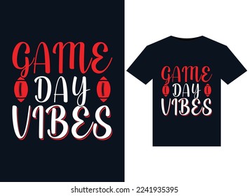 Game Day Vibes illustrations for print-ready T-Shirts design