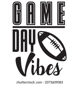 Game Day Vibes Logo Inspirational Positive Quotes,motivational,typography,lettering Design