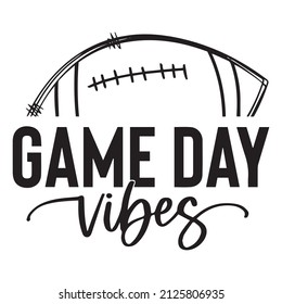 game day vibes logo inspirational quotes typography lettering design