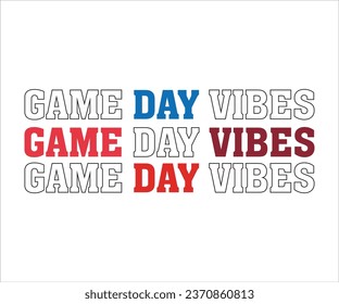 Game Day Vibes Svg, Cut Files, Football Cut File For Cricut, Football T-Shirt, Football Svg, Soccer Ball, Soccer Team, Soccer Designs, Love Football, Funny Footbal Sayings, Game Day  svg