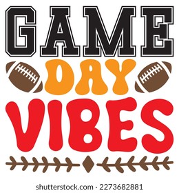 Game Day Vibes T-Shirt Design Vector File