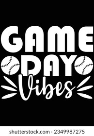 Game day vibes vector art design, eps file. design file for t-shirt. SVG, EPS cuttable design file