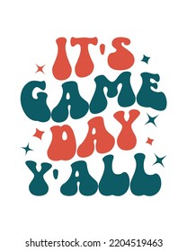 It's Game Day Y'all Baseball quote retro wavy typography sublimation SVG on white background svg