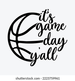 It's Game Day Y'all basketball Svg cricut Silhouette Cut Files svg