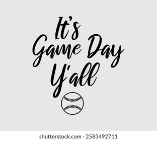 It’s Game Day Y'all, Mom Quotes, Quotes about Mother, funny mom design, Mothers Day Design, Mother's day typographic t shirt design