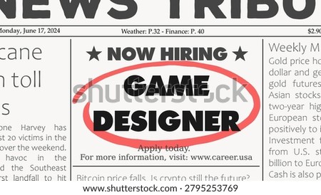 Game designer video game development career. Recruitment offer - job ad. Newspaper classified ad career opportunity.