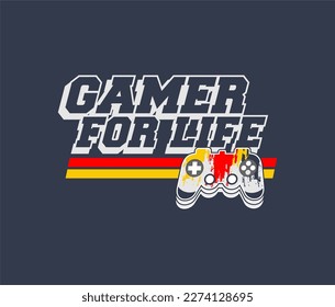  GAME FOR LIFE Typography tee shirt design vector illustration.
