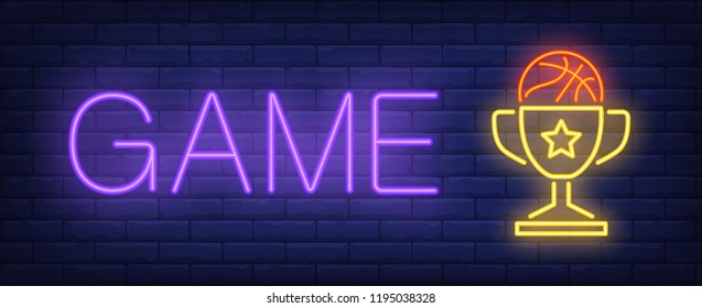 Game neon text and basketball in cup. Basketball, sport and advertisement design. Night bright neon sign, colorful billboard, light banner. Vector illustration in neon style.