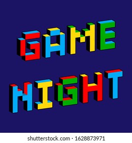 Game Night Text In Style Of Old 8-bit Games. Vibrant Colorful 3D Pixel Letters. Creative Digital Vector Poster, Flyer Template. Vintage Arcade Platformer, Computer Program Screen Gaming Concept