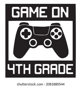game on 4th grade logo inspirational quotes typography lettering design
