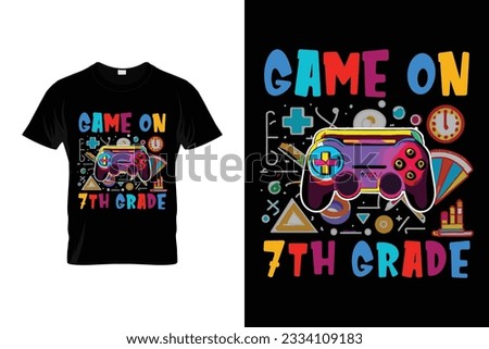 Game on 7th Grade Gaming Console Back to school coloring t shirt design vector Print Template. Welcome Back to School T-shirt Design My First Day of School Shirt. Gamer gift video game t-shirt.
