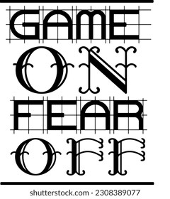 "Game On, Fear Off: Typography Tee for Gamers"
"Level Up Your Style: Game on, Fear off Typography Shirt"