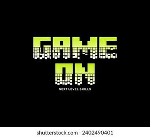 Game On Next Level Skill, Gamer,  typography, tee shirt graphics, vectors , hand drawn artwork.