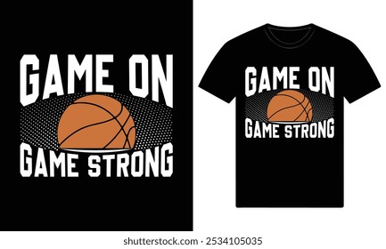 Game on game strong custom t shirt design 