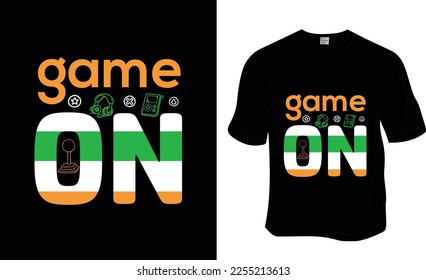 Game on, SVG, a Gaming t-shirt design. Ready to print for apparel, poster, and illustration. Modern, simple, lettering.