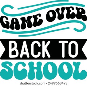 Game over back to school