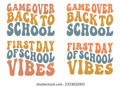 Game over Back to School, First Day of School Vibes Groovy retro SVG Design, T-Shirts, Onesie, Hoodies, Sweatshirts, Long Sleeve Tees, Tank Tops, Mugs, Wall Art, Drinkware, Pillows, Blankets, Stick