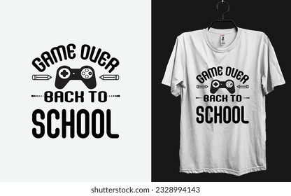 
Game over back to school funny custom t-shirt vector template design