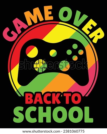 Game over back to school print t shirt design