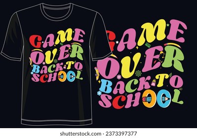 Game Over, Back to School - Stylish Kids_ T-Shirt Design for Cool Students, Ready for print, poster, card, Mug, Bag, vintage vector, typography