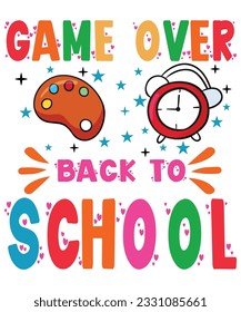 Game Over Back To School T shirt Print Template