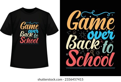 game over back to school t shirt