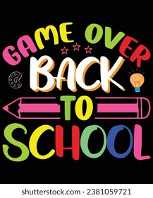 Game over back to school t shirt design