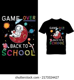  Game Over Back To school – Back to School T-shirt Design – Printable Sublimation Design..