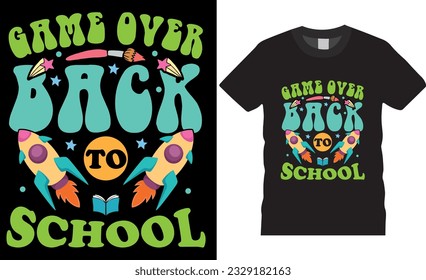 Game over back to school T-Shirt design vector Print template. back to school unique  Motivational quotes and colorful t-shirts design. Ready for print  poster, banner, card, vintage, mug  vector pod.