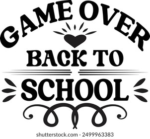 game over back to school t-shirt design, Back To School Typography T-Shirt Design, New vector t-shirt designs, illustration t-shirt design, Schoolbag Line Icon, Back to School Concept Vector 