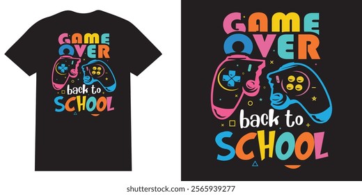 Game over back to school tshirt design , Back to School  PNG, Kindergarten, First Day Of School, Retro PNG, First Second Third Grade Design, School Png