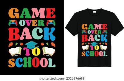 Game Over Back To School,First Grade Shirts,Teacher Shirt,Kids School Shirt,Back To School Tshirt,First Grade Design,First Day of School Shirt,Pre-k grade,Kids t Shirt Design