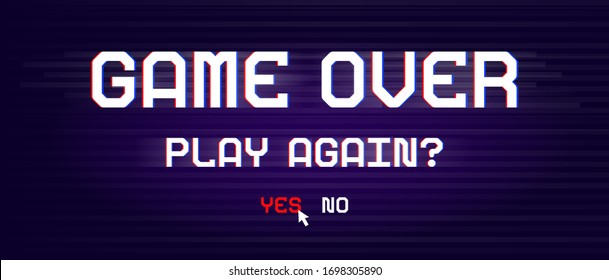 Game over banner for games with glitch effect in pixel style. Play again . Neon light on text. Vector illustration design.