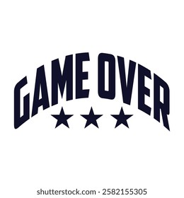 GAME OVER design typography, Grunge background vector design text illustration, sign, t shirt graphics, print.