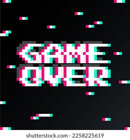 Game over fantastic computer background with glitch noise. Three color half-shifted letters effect. Pixel inscription.